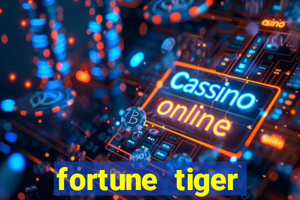 fortune tiger cassino pix